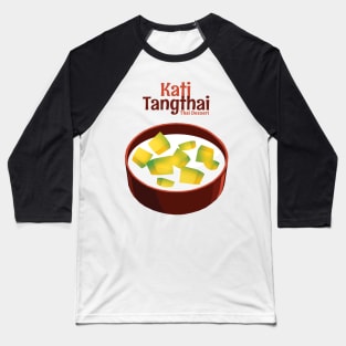 Classic Thai Delicious Dessert Baseball T-Shirt